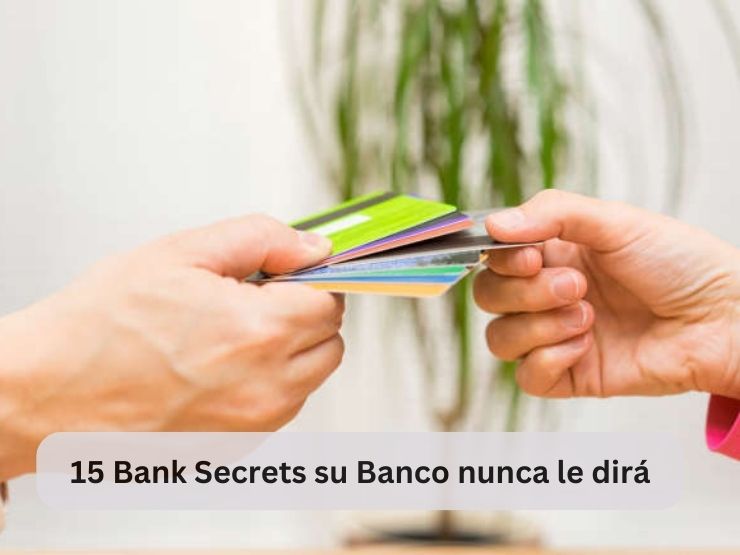 15 Bank Secrets su Banco nunca le dirá