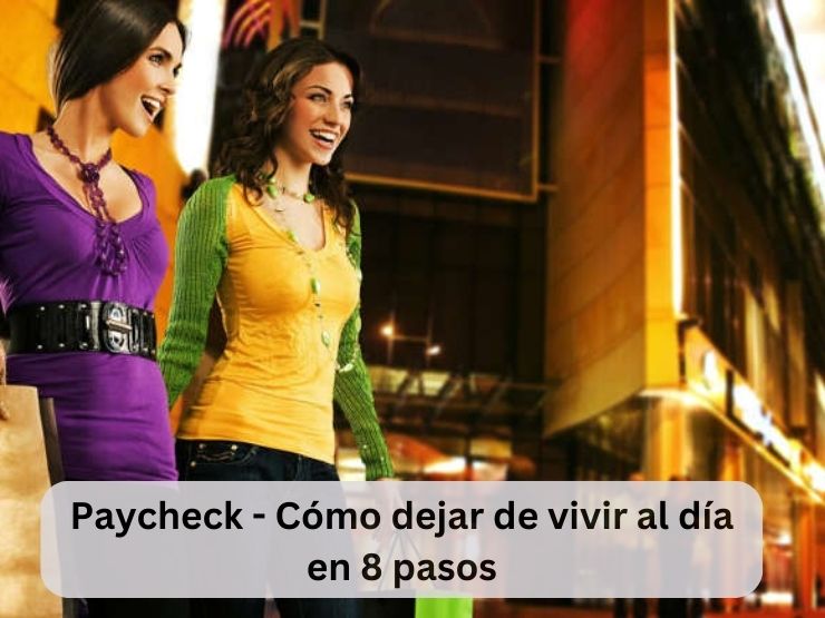 Paycheck - Cómo dejar de vivir al día en 8 pasos